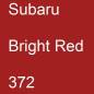 Preview: Subaru, Bright Red, 372.